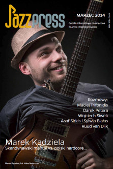 Marek Kądziela JazzPress 03/2014