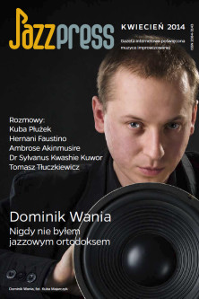 Dominik Wania Jazzpress 04/2014