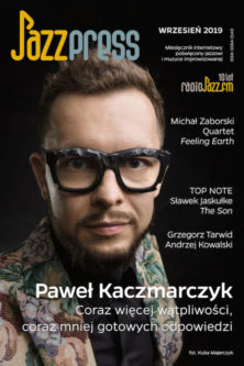 Paweł Kaczmarczyk JazzPress 09-2019