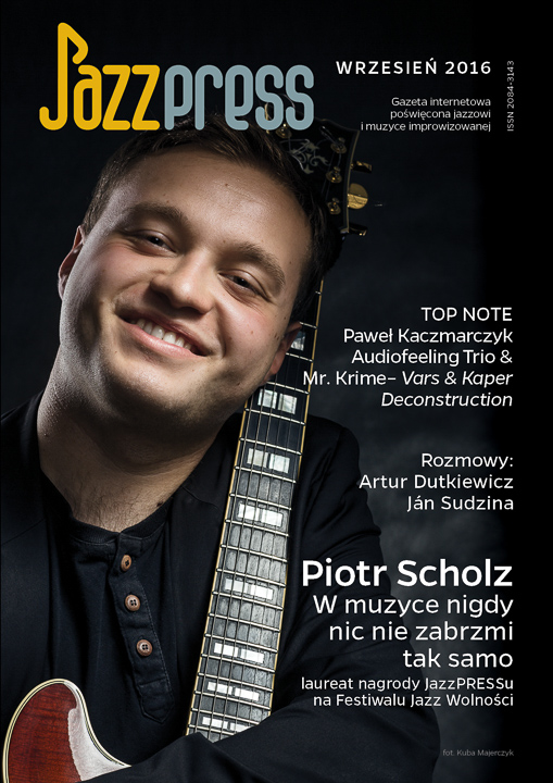 Piotr Scholz JazzPress 09/16
