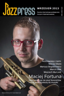 Maciej Fortuna - JazzPress 09/2013 fot. Kuba Majerczyk