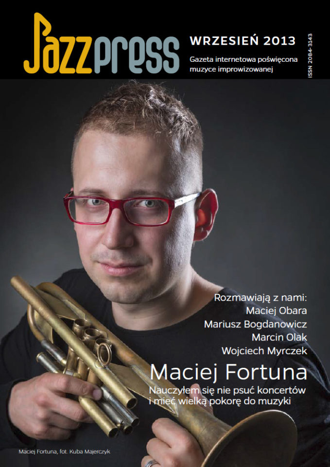 Maciej Fortuna - JazzPress 09/2013 fot. Kuba Majerczyk