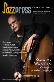 Ksawery Wójciński - JazzPress 06/2014 fot. Kuba Majerczyk