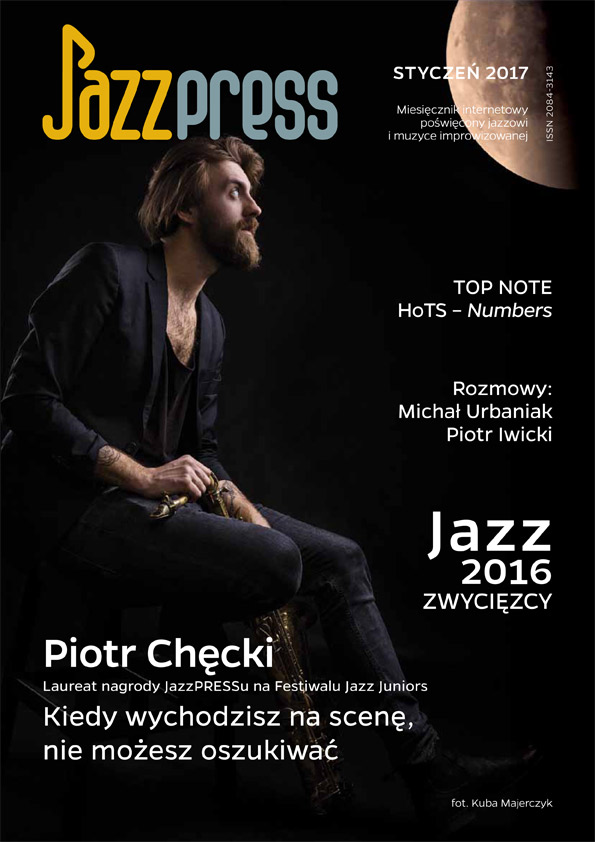 JazzPress 01/2017 Piotr Chęcki fot. Kuba Majerczyk