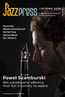 JazzPress 11-2014 Paweł Szamburski fot. Kuba Majerczyk